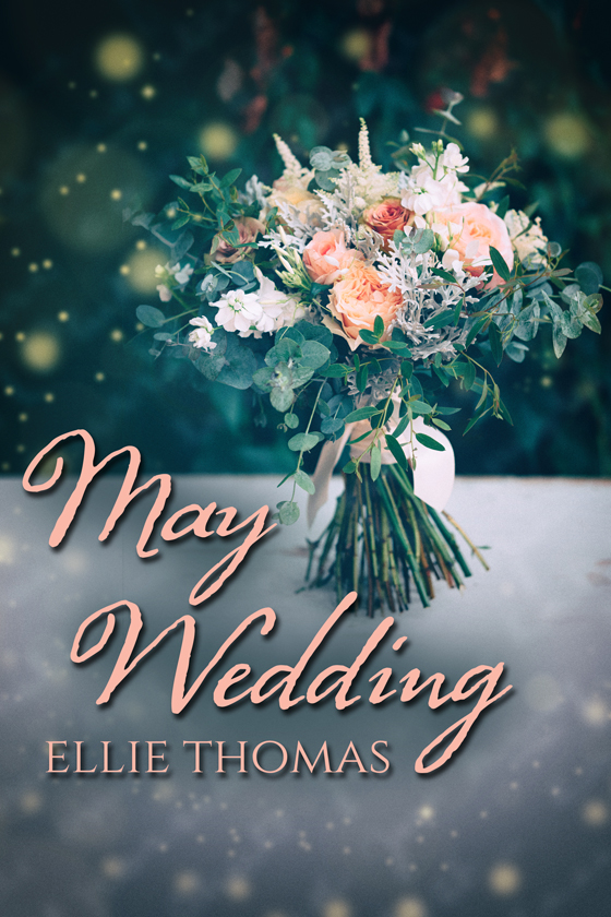 <i>May Wedding</i> by Ellie Thomas