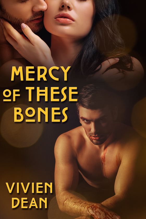 <i>Mercy of These Bones</i> by Vivien Dean