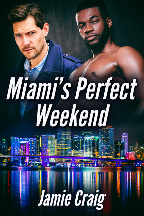 <i>Miami’s Perfect Weekend</i> by Jamie Craig