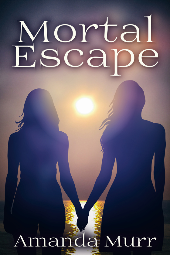 <i>Mortal Escape</i> by Amanda Murr