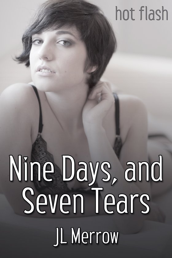 <i>Nine Days, and Seven Tears</i> by JL Merrow