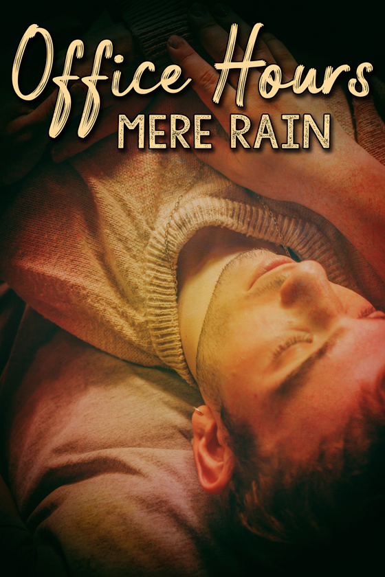 <i>Office Hours</i> by Mere Rain