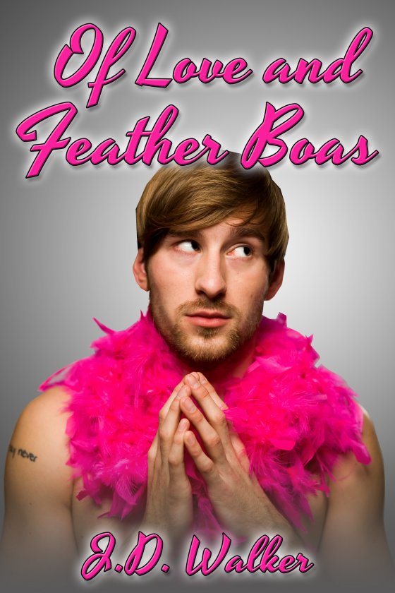 Of Love and Feather Boas - Click Image to Close