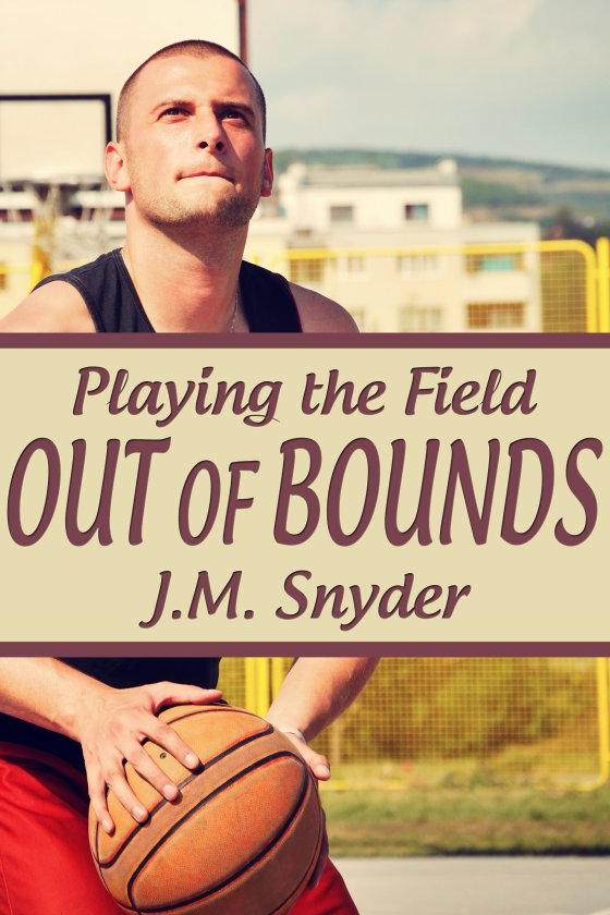 Playing the Field: Out of Bounds by J.M. Snyder