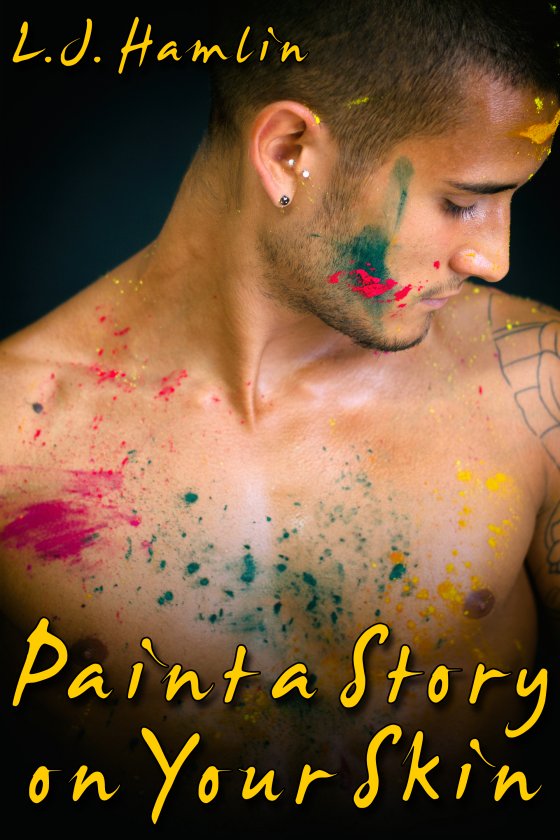 <i>Paint a Story on Your Skin</i> by L.J. Hamlin