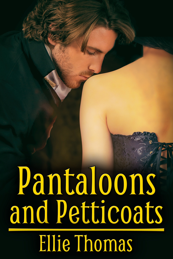 <i>Pantaloons and Petticoats</i> by Ellie Thomas