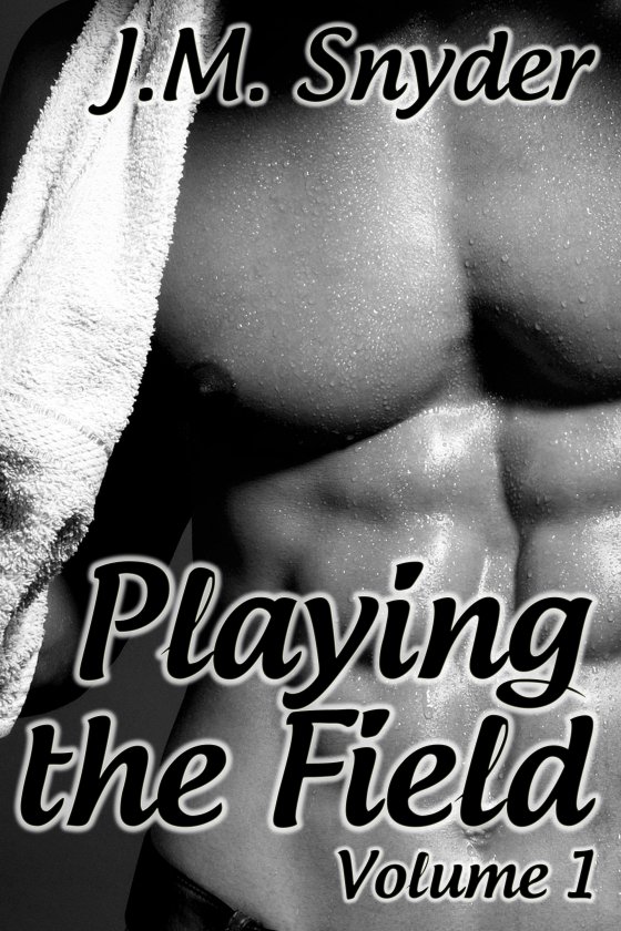 Playing the Field: Volume 1 Box Set by J.M. Snyder