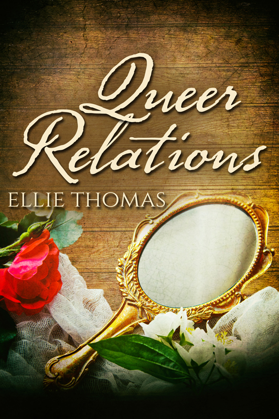 <i>Queer Relations</i> by Ellie Thomas <i>Queer Relations</i> by Ellie Thomas