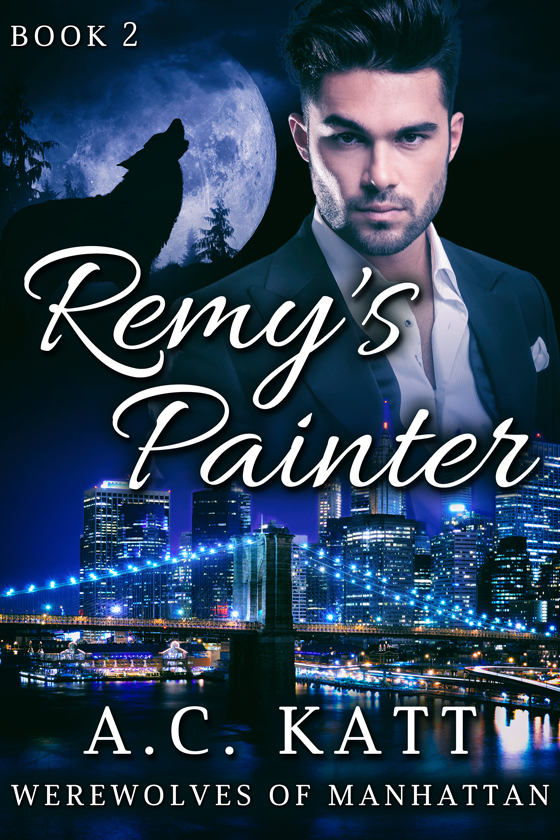 <i>Remy’s Painter</i> by A.C Katt