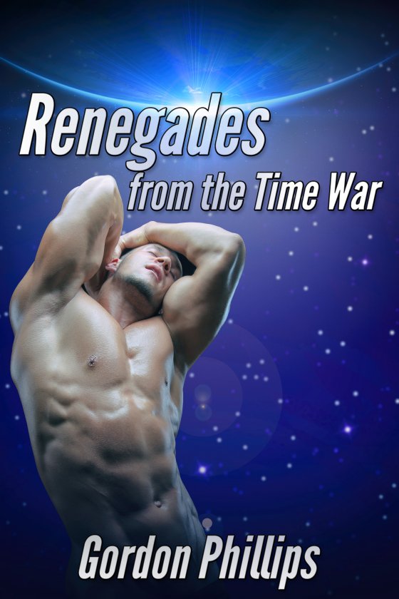 <i>Renegades from the Time Wars</i> by Gordon Phillips
