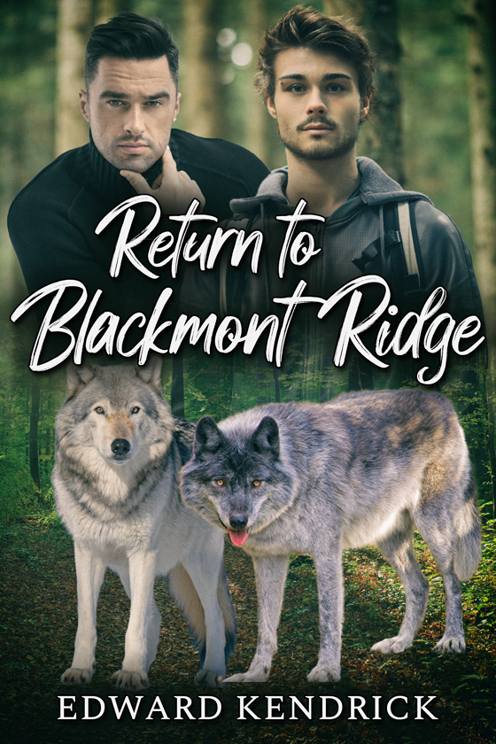 <i>Return to Blackmont Ridge</i> by Edward Kendrick