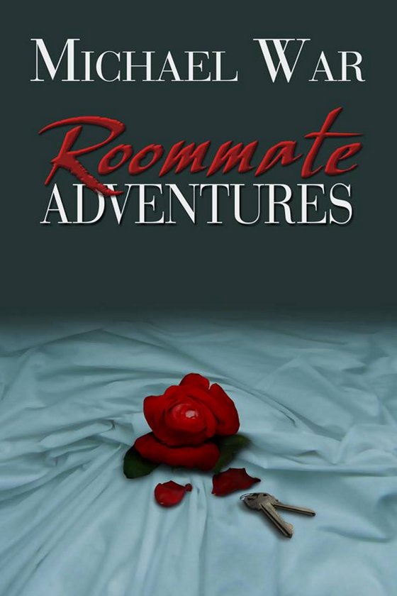 <i>Roommate Adventures</i> by Michael War