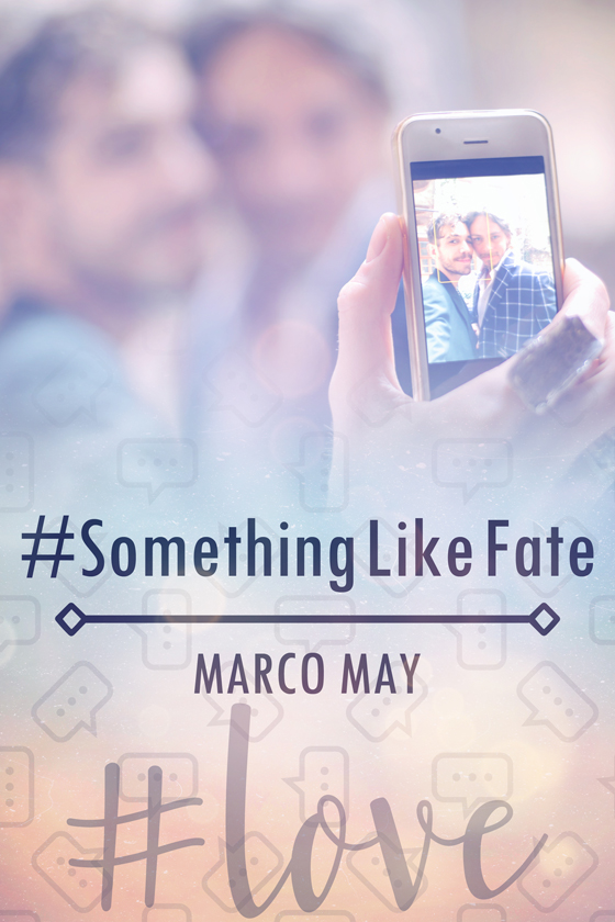 <i>#SomethingLikeFate</i> by Marco May