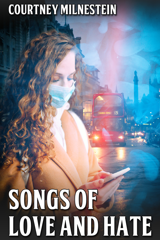 <i>Songs of Love and Hate</i> by Courtney Milnestein