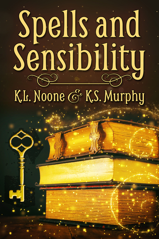 Spells and Sensibility by K.L. Noone and K.S. Murphy