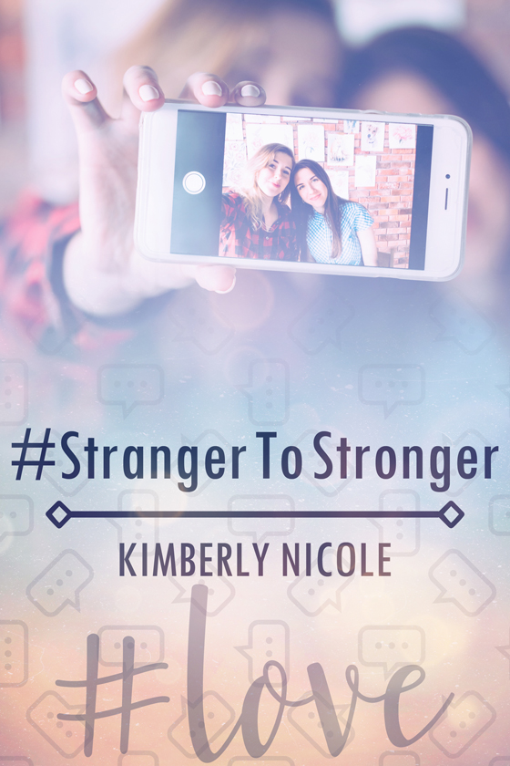 <i>#StrangerToStronger</i> by Kimberly Nicole