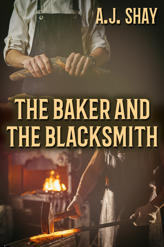 <i>The Baker and the Blacksmith</i> by A.J. Shay