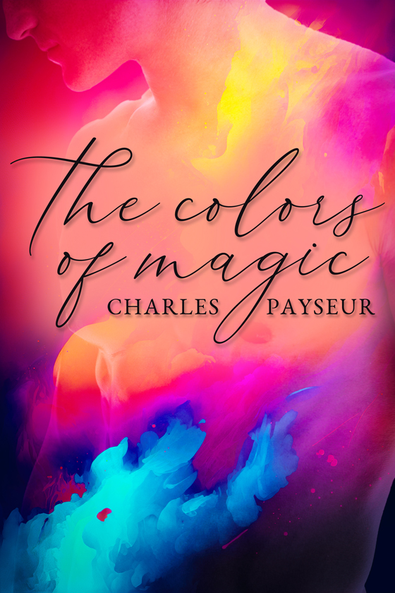 <i>The Colors of Magic</i> by Charles Payseur