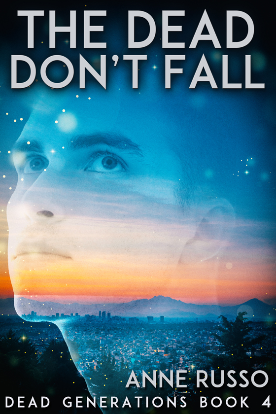 <i>The Dead Don’t Fall</i> by Anne Russo