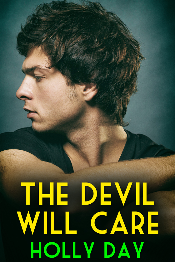 <i>The Devil Will Care</i> by Holly Day