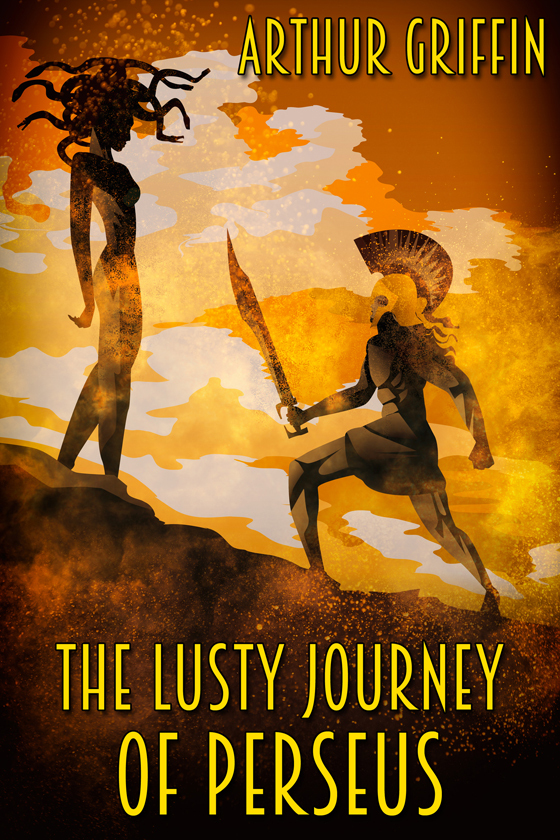 <i>The Lusty Journey of Perseus</i> by Arthur Griffin