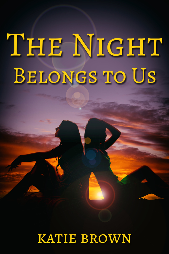 <i>The Night Belongs to Us</i> by Katie Brown