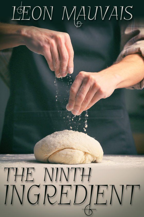 <i>The Ninth Ingredient</i> by Leon Mauvais