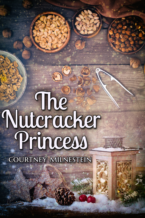 <i>The Nutcracker Princess</i> by Courtney Milnestein