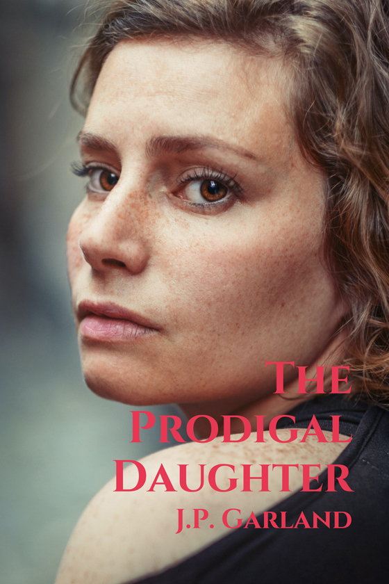 <i>The Prodigal Daughter</i> by J.P. Garland