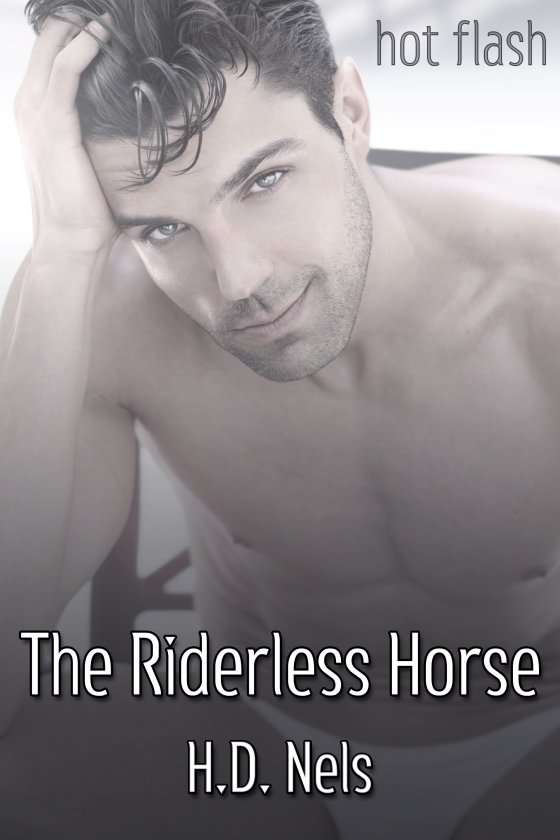 <i>The Riderless Horse</i> by H.D. Nels
