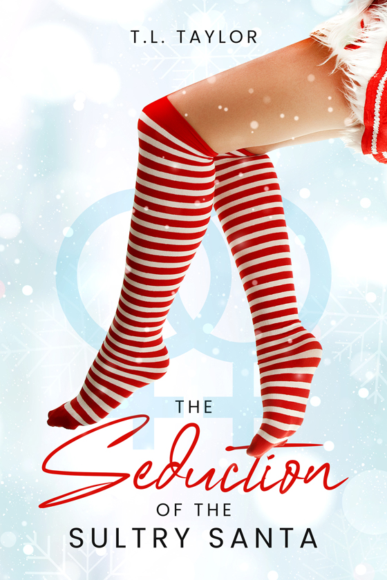 <i>The Seduction of the Sultry Santa</i> by T.L. Taylor