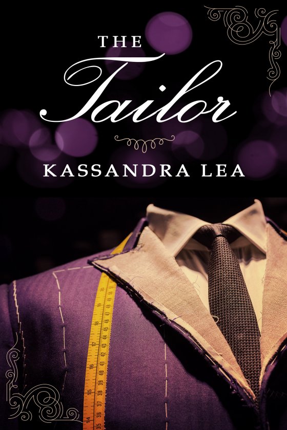 <i>The Tailor</i> by Kassandra Lea