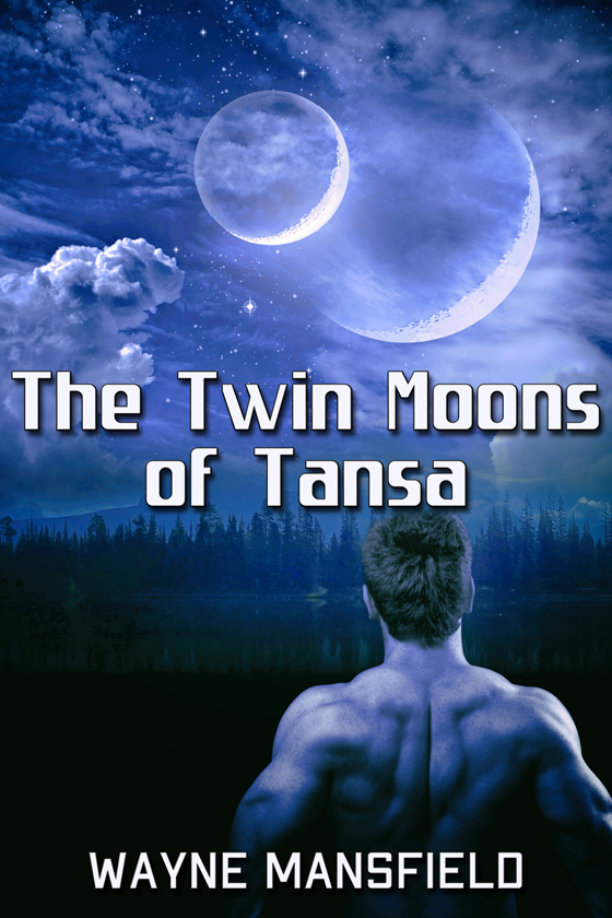 <i>The Twin Moons of Tansa</i> by Wayne Mansfield