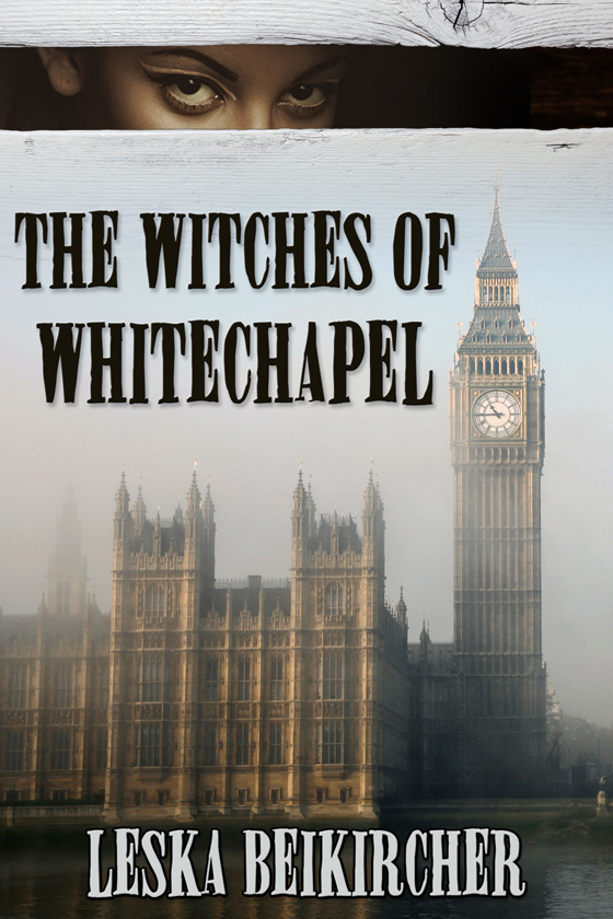 <i>The Witches of Whitechapel</i> by Leska Beikircher