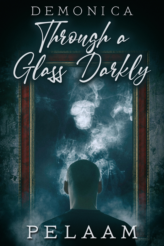 <strong>Through a Glass Darkly</strong> by Pelaam