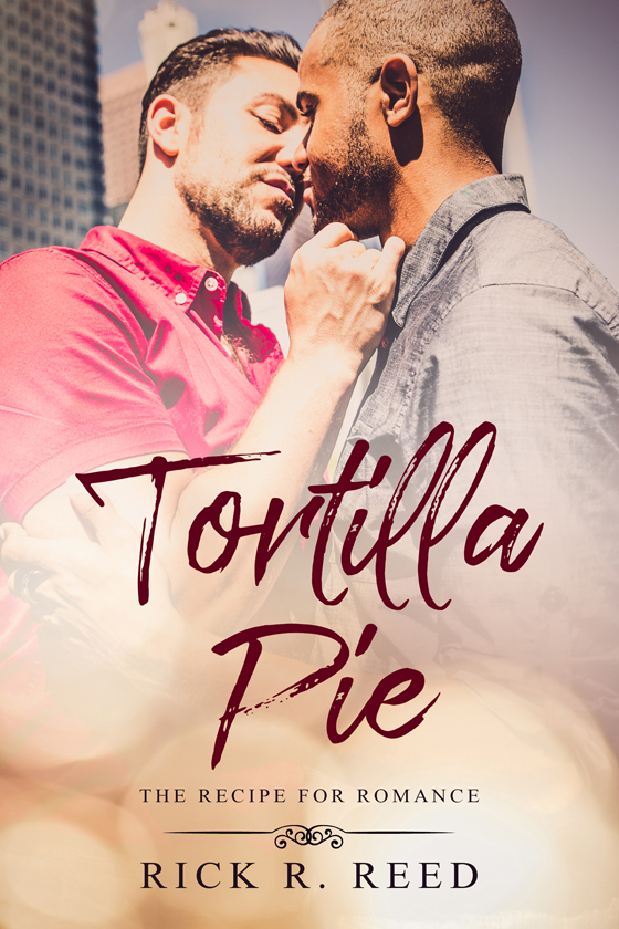 <i>Tortilla Pie</i> by Rick R. Reed