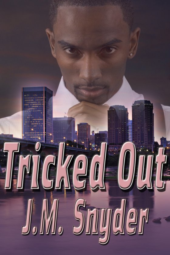 Tricked Out by J.M. Snyder