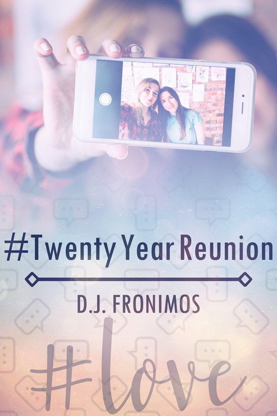 <i>#TwentyYearReunion</i> by D.J. Fronimos