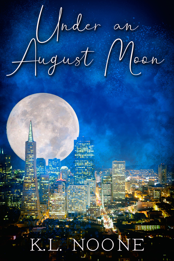 <i>Under an August Moon</i> by K.L. Noone