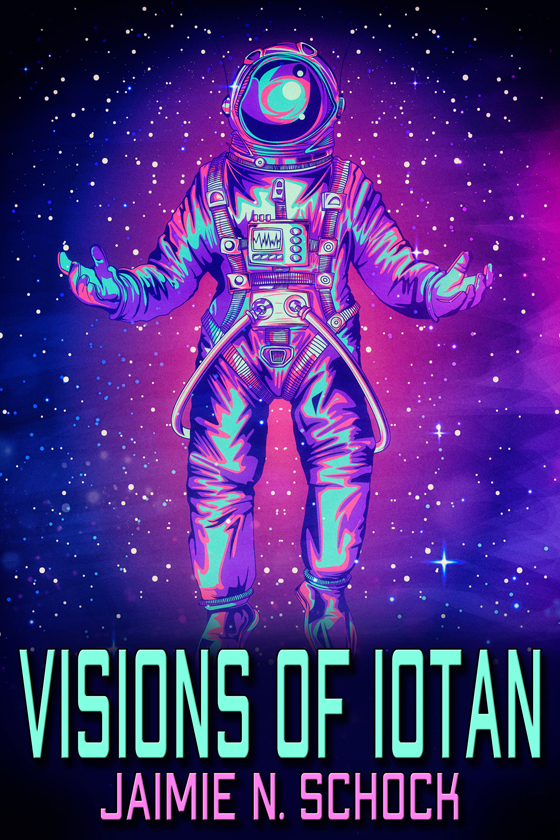 <i>Visions of Iotan</i> by Jaimie N. Schock