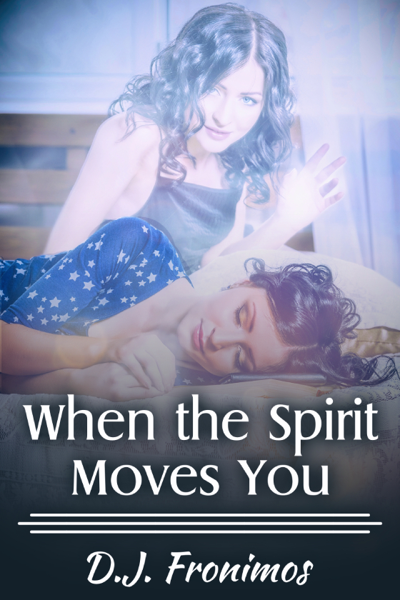 When the Spirit Moves You