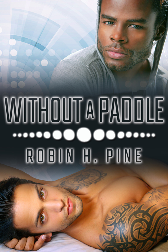 <i>Without a Paddle</i> by Robin H. Pine <i>Without a Paddle</i> by Robin H. Pine